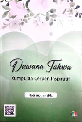 Melalui Mata Kuliah Teknik Penulisan Fiksi, Mahasiswa KPI Berhasil Menerbitkan Buku Berjudul Dewana Takwa